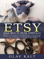 Etsy - Das Buch zum Erfolg: Werden Sie mit selbst hergestellten Produkten, Schmuck und Second-Hand-Artikeln zum erfolgreichen Etsy-Shop-Betreiber in einer Online-Plattform mit über 20 Mio. Kunden.