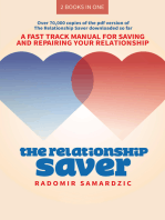 The Relationship Saver / The Gameless Relationship: A Fast Track Manual for Saving and Repairing Your Relationship