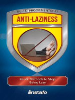 Anti-Laziness: Quick Methods to Stop Being Lazy