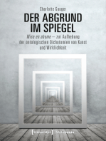 Der Abgrund im Spiegel: Mise en abyme - zur Aufhebung der ontologischen Dichotomien von Kunst und Wirklichkeit