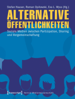 Alternative Öffentlichkeiten: Soziale Medien zwischen Partizipation, Sharing und Vergemeinschaftung