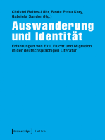 Auswanderung und Identität: Erfahrungen von Exil, Flucht und Migration in der deutschsprachigen Literatur