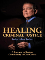 Healing Criminal Justice: A Journey to Restore Community in Our Courts