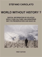 World without history? Digital information is volatile