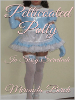Petticoated Polly: In Sissy Servitude