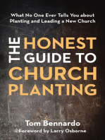 The Honest Guide to Church Planting: What No One Ever Tells You about Planting and Leading a New Church