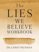 The Lies We Believe Workbook: A Comprehensive Program for Renewing Your Mind and Transforming Your Life