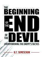 The Beginning of the End of the Devil: Overpowering the Enemy's Tactic