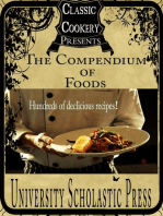 Classic Cookery Cookbooks: The Compendium Of Foods: Classic Cookery Cookbooks, #8