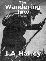 The Wandering Jew, A Novella