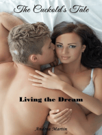 The Cuckold's Tale: Living the Dream