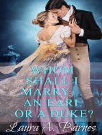 Whom Shall I Marry... An Earl or A Duke?
