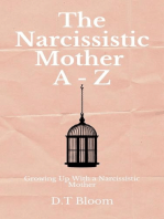 The Narcissistic Mother A - Z: Growing Up With a Narcissistic Mother