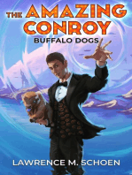 Buffalo Dogs: The Amazing Conroy, #0