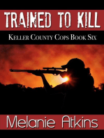 Trained to Kill