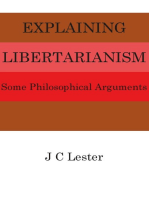 Explaining Libertarianism: Some Philosophical Arguments