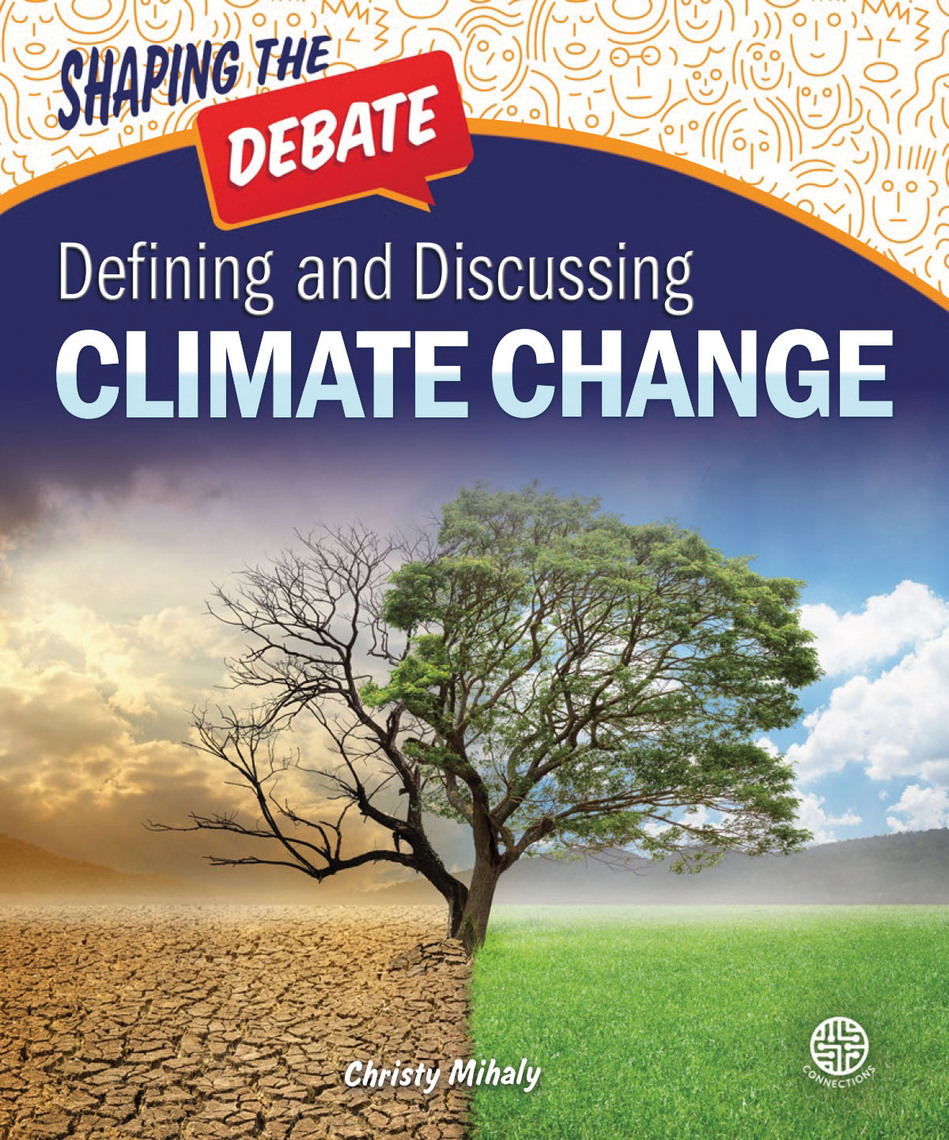 Defining and Discussing Climate Change by Christy Mihaly - Ebook | Everand