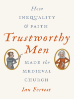 Trustworthy Men: How Inequality and Faith Made the Medieval Church