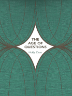 The Age of Questions: Or, A First Attempt at an Aggregate History of the Eastern, Social, Woman, American, Jewish, Polish, Bullion, Tuberculosis, and Many Other Questions over the Nineteenth Century, and Beyond