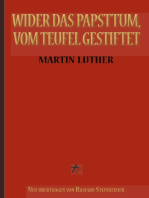 Martin Luther: Wider das Papsttum, vom Teufel gestiftet: Vollständige Neuübersetzung aus dem Ostmitteldeutschen