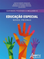 Caminhos Possíveis à Inclusão II: Educação Especial: Novos Prismas