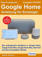 Das Praxisbuch Google Home - Anleitung für Einsteiger (Ausgabe 2019/20): Das umfangreiche Handbuch zu Google Home, Google Home Mini, Google Home Max, Nest Hub und allen kompatiblen Geräten