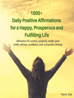 1500+ Daily Positive Affirmations for a Happy, Prosperous and Fulfilling Life.
