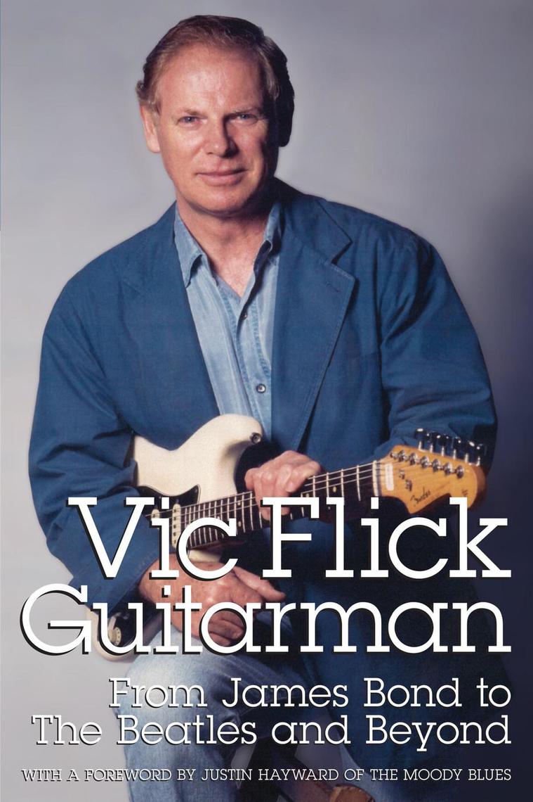 Vic Flick, Guitarman by Vic Flick - Ebook | Scribd