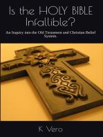 Is the Holy Bible Infallible? An Inquiry into the Old Testament and Christian Belief System