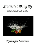 Stories To Bang By, Vol. 19: Holly & Camila & Ethan