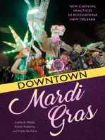 Downtown Mardi Gras: New Carnival Practices in Post-Katrina New Orleans