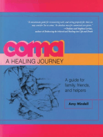 Coma: A Healing Journey: A Guide for Family, Friends, and Helpers