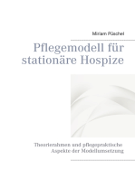 Pflegemodell für stationäre Hospize: Theorierahmen und pflegepraktische Aspekte der Modellumsetzung