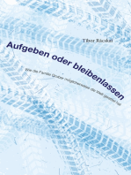 Aufgeben oder Bleibenlassen: Wie die Familie Gruber möglicherweise die Welt gerettet hat