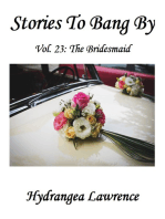 Stories To Bang By, Vol. 23: The Bridesmaid