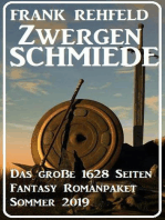 Zwergenschmiede – Das große 1628 Seiten Fantasy Romanpaket Sommer 2019