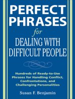 Perfect Phrases for Dealing with Difficult People: Hundreds of Ready-to-Use Phrases for Handling Conflict, Confrontations and Challenging Personalities: Hundreds of Ready-to-Use Phrases for Handling Conflict, Confrontations and Challenging Personalities