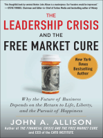 The Leadership Crisis and the Free Market Cure: Why the Future of Business Depends on the Return to Life, Liberty, and the Pursuit of Happiness