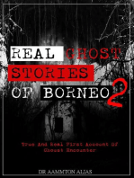 Real Ghost Stories of Borneo 2: Real Ghost Stories of Borneo, #2