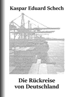 Die Rückreise von Deutschland: Ein Brief, eine Reisebeschreibung und Gedanken zur Vergangenheit