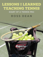 Lessons I Learned Teaching Tennis: Diary of a Tennis Pro