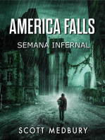 Semana Infernal: AMERICA FALLS, #1