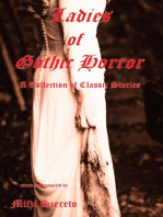 Ladies of Gothic Horror (A Collection of Classic Stories)