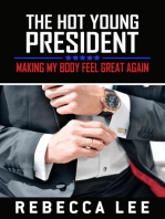 The Hot Young President