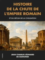 Histoire de la chute de l'Empire Romain et du déclin de la civilisation: Premium Ebook - Édition intégrale (Tome I-II)