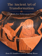 The Ancient Art of Transformation: Case Studies from Mediterranean Contexts