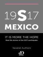 19s17 Mexico. It Is More the Hope. Real Life Stories of the 2017 Earthquake