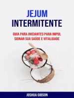 Jejum Intermitente: Guia Para Iniciantes Para Impulsionar Sua Saúde E Vitalidade