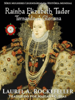 Rainha Elizabeth Tudor: Tornando-se Gloriana