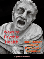 Ways to Psychic Health: Brief Therapy from the Practice of a Psychiatrist
